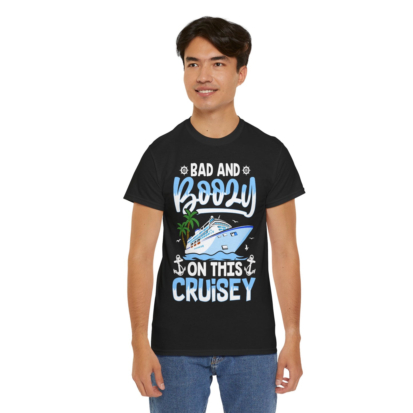 Unisex Bad & Boozy on this Cruisey T-shirt