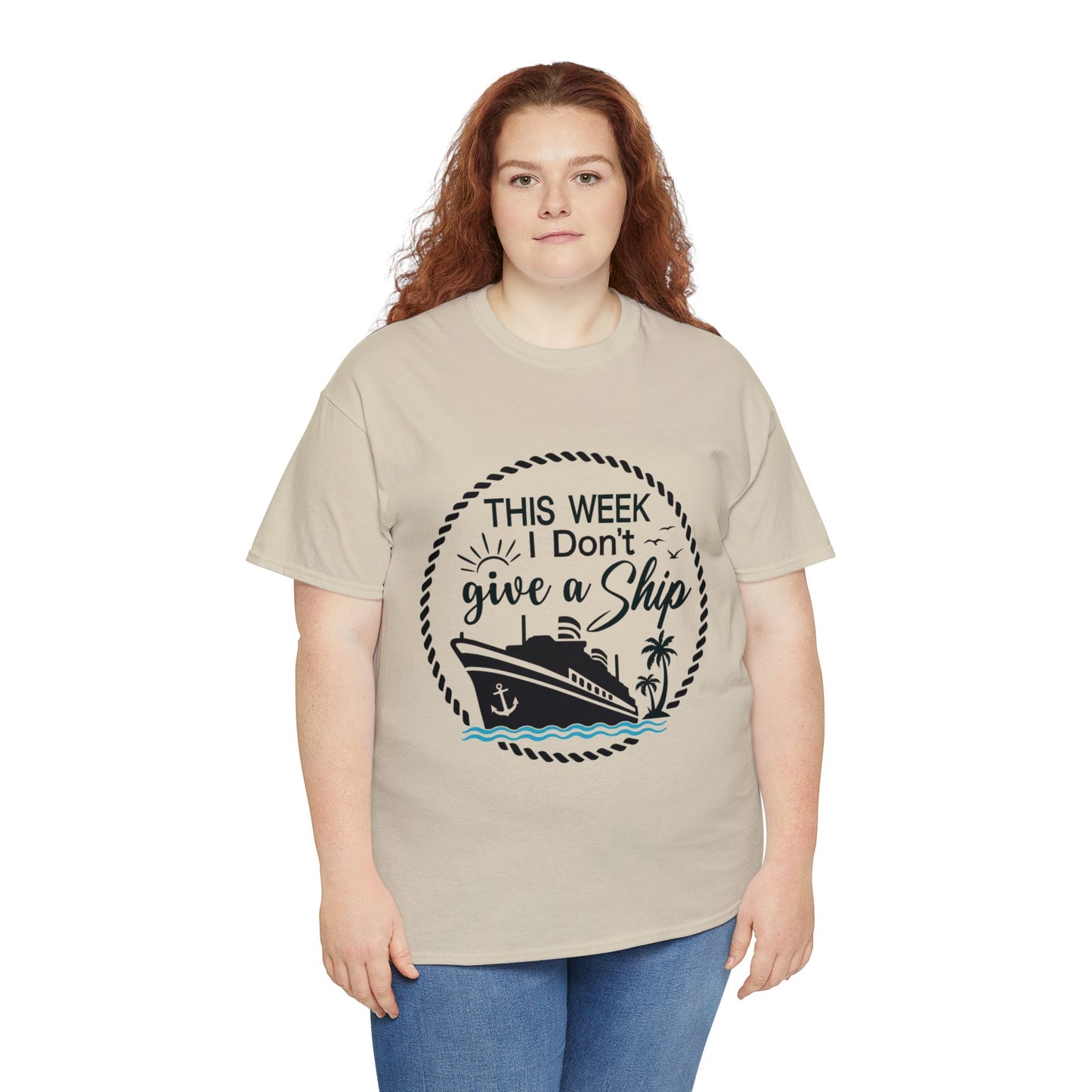 Unisex "This Week I Don't Give A Ship" T-shirt