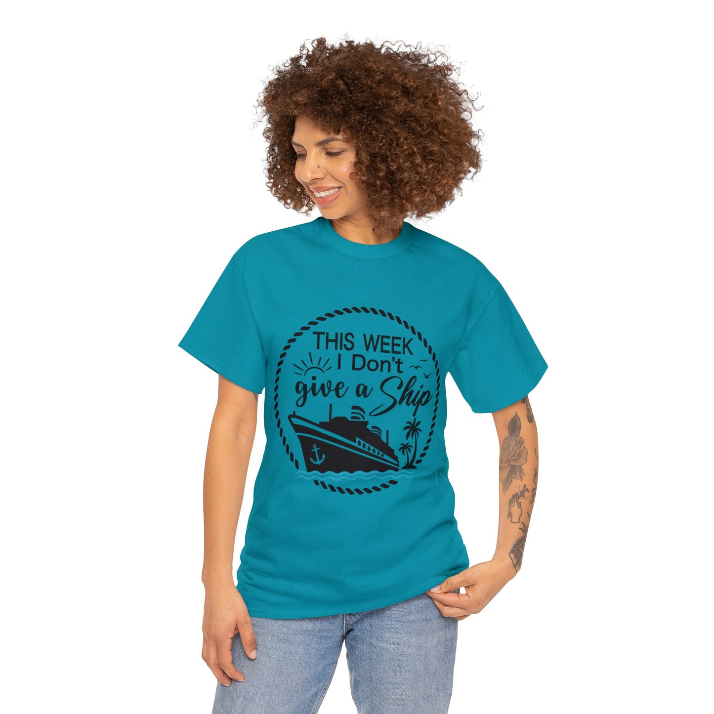 Unisex "This Week I Don't Give A Ship" T-shirt