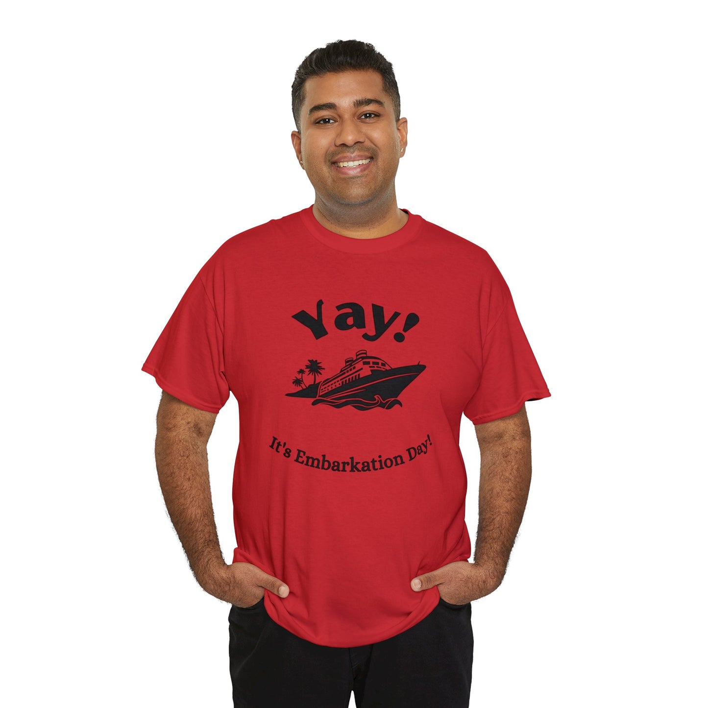 Unisex "Yay It's Embarkation Day" T-Shirt