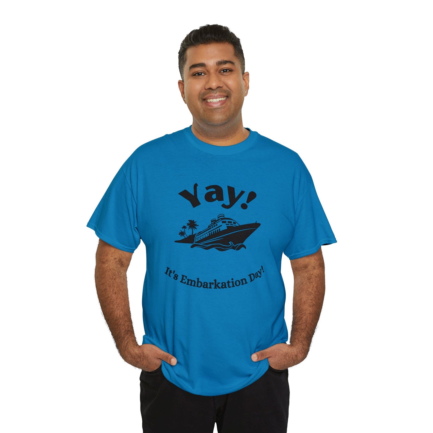 Unisex "Yay It's Embarkation Day" T-Shirt