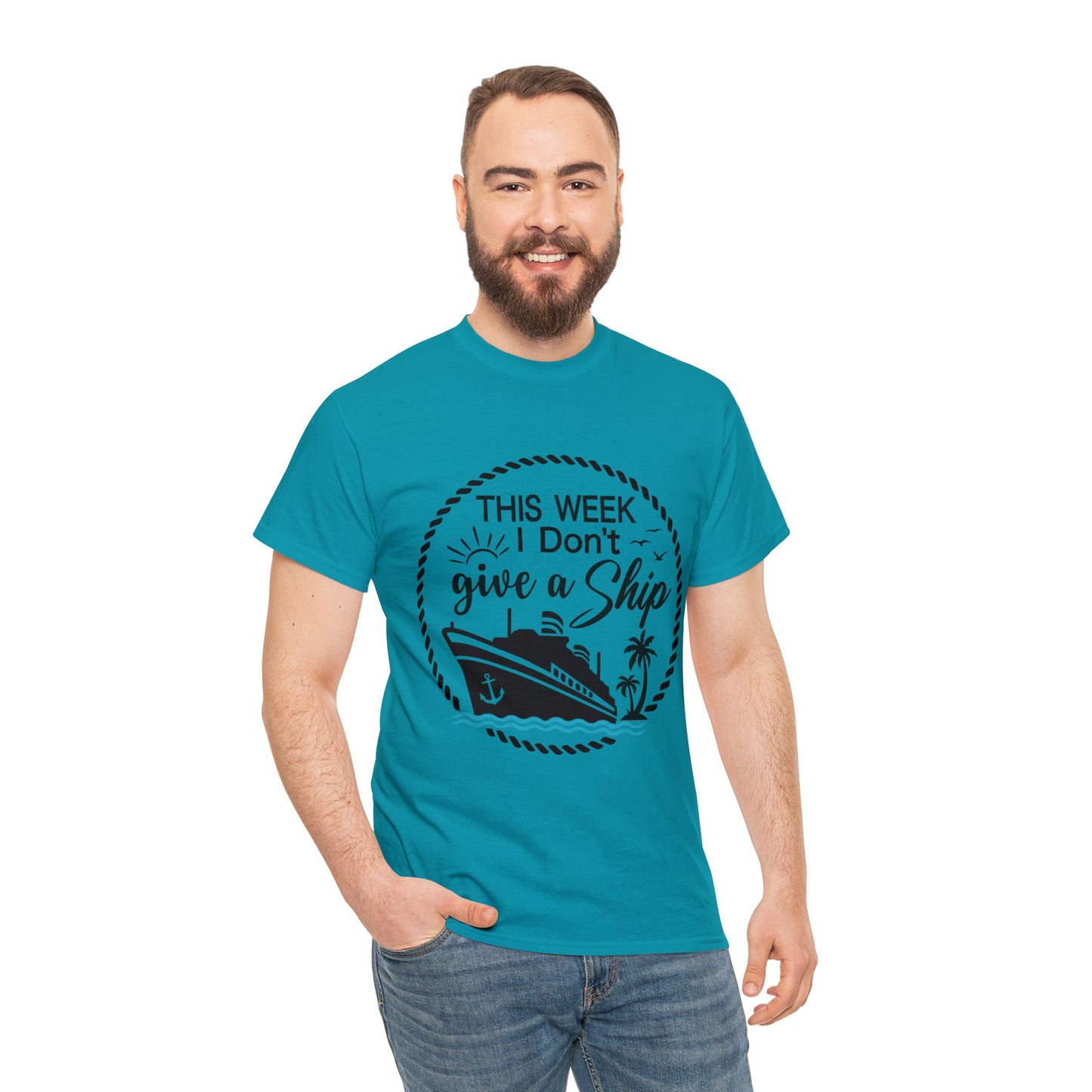 Unisex "This Week I Don't Give A Ship" T-shirt