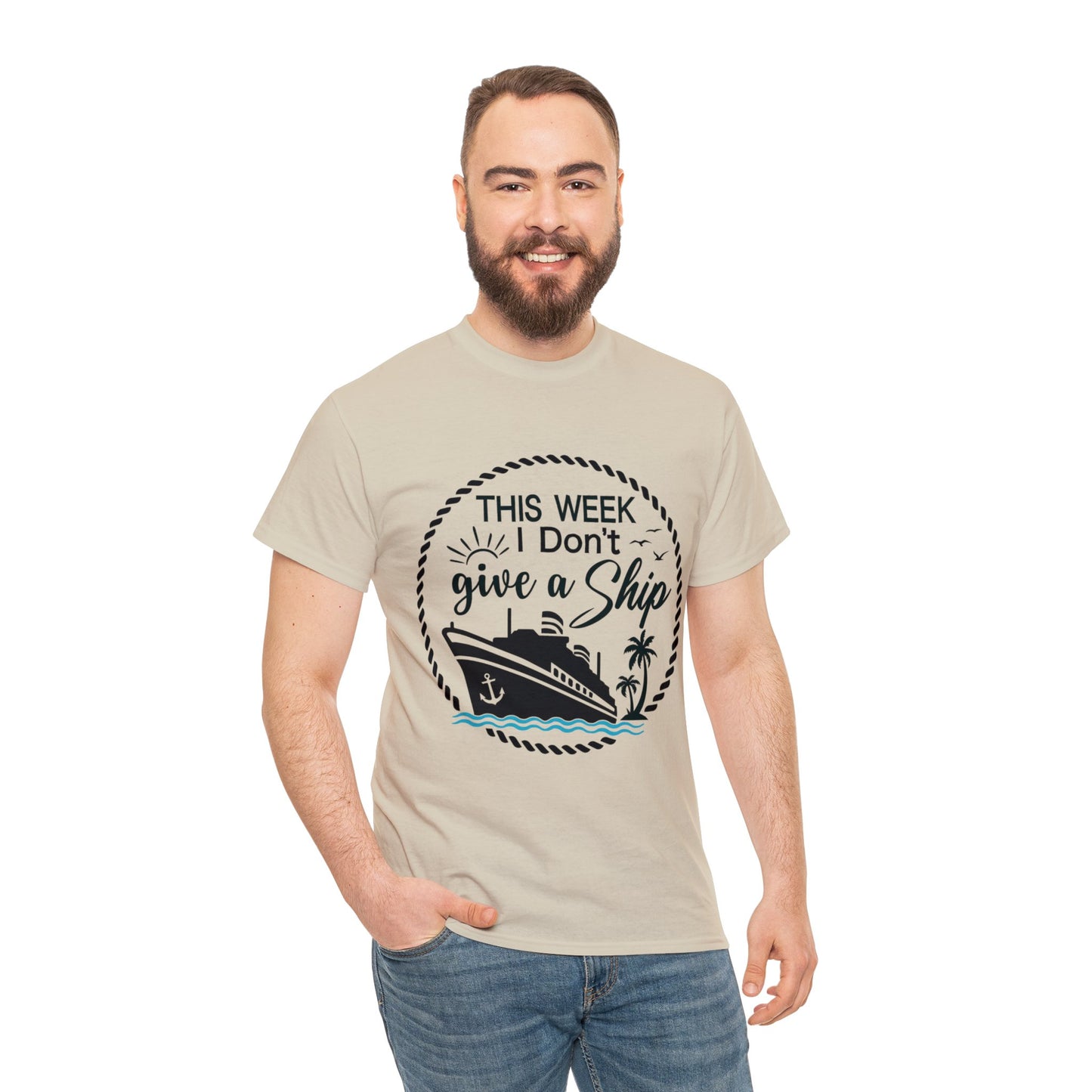 Unisex "This Week I Don't Give A Ship" T-shirt