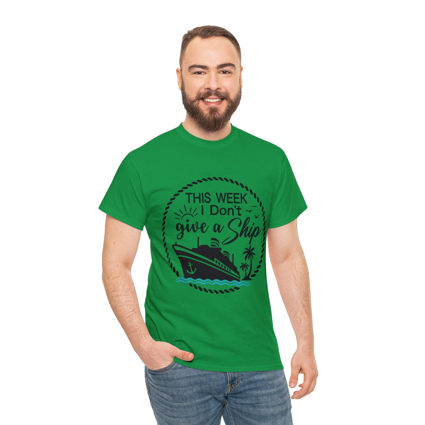Unisex "This Week I Don't Give A Ship" T-shirt