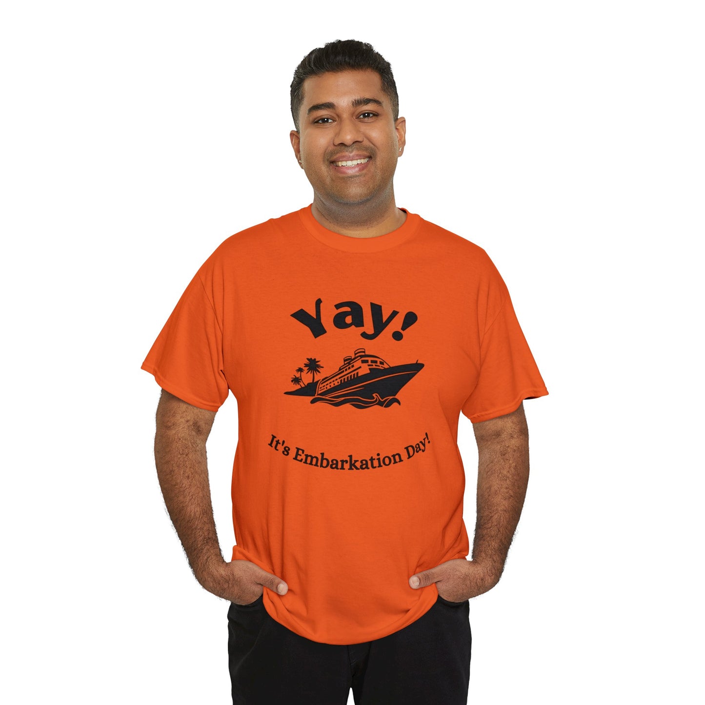 Unisex "Yay It's Embarkation Day" T-Shirt
