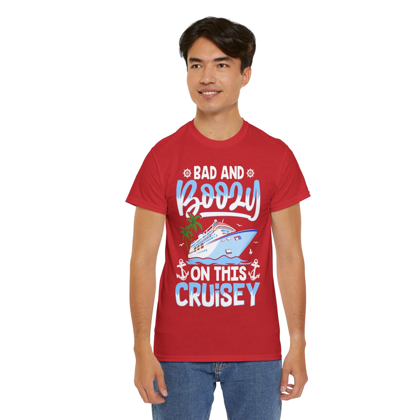 Unisex Bad & Boozy on this Cruisey T-shirt