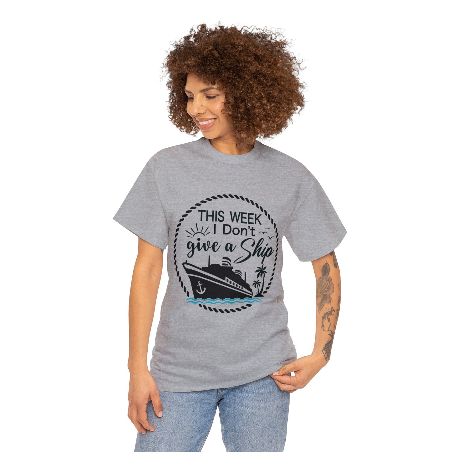 Unisex "This Week I Don't Give A Ship" T-shirt