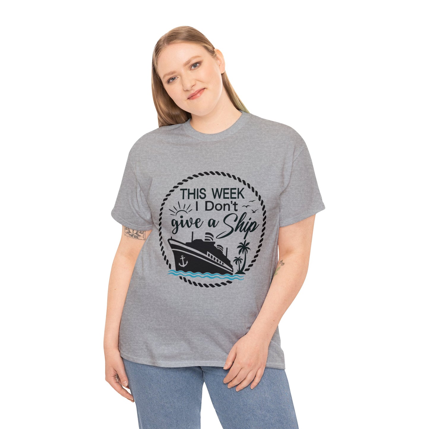 Unisex "This Week I Don't Give A Ship" T-shirt