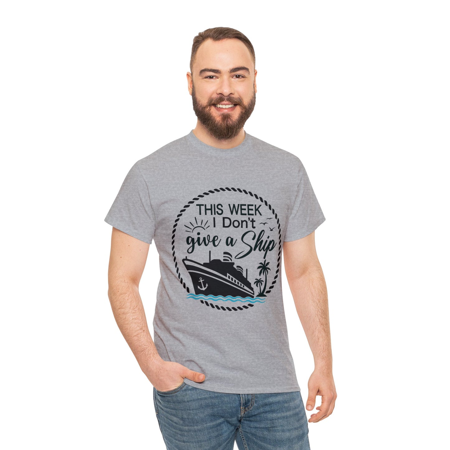 Unisex "This Week I Don't Give A Ship" T-shirt