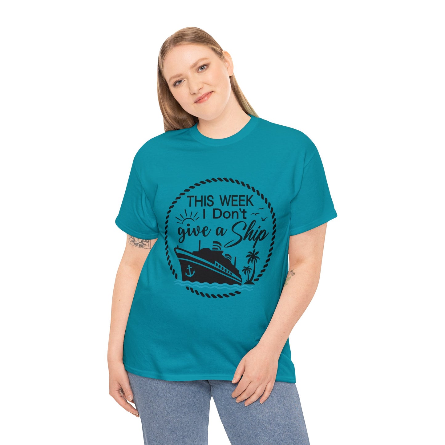 Unisex "This Week I Don't Give A Ship" T-shirt