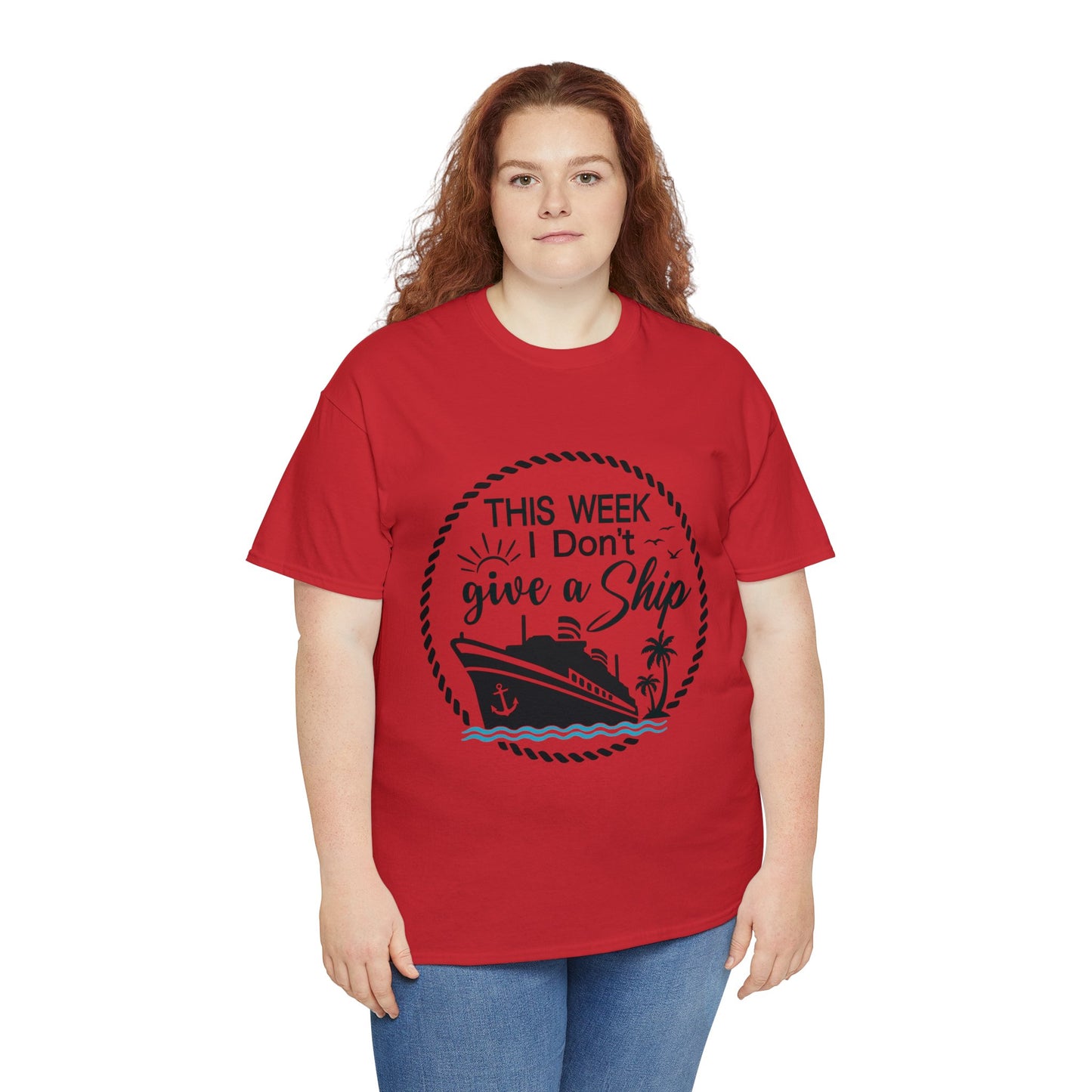 Unisex "This Week I Don't Give A Ship" T-shirt