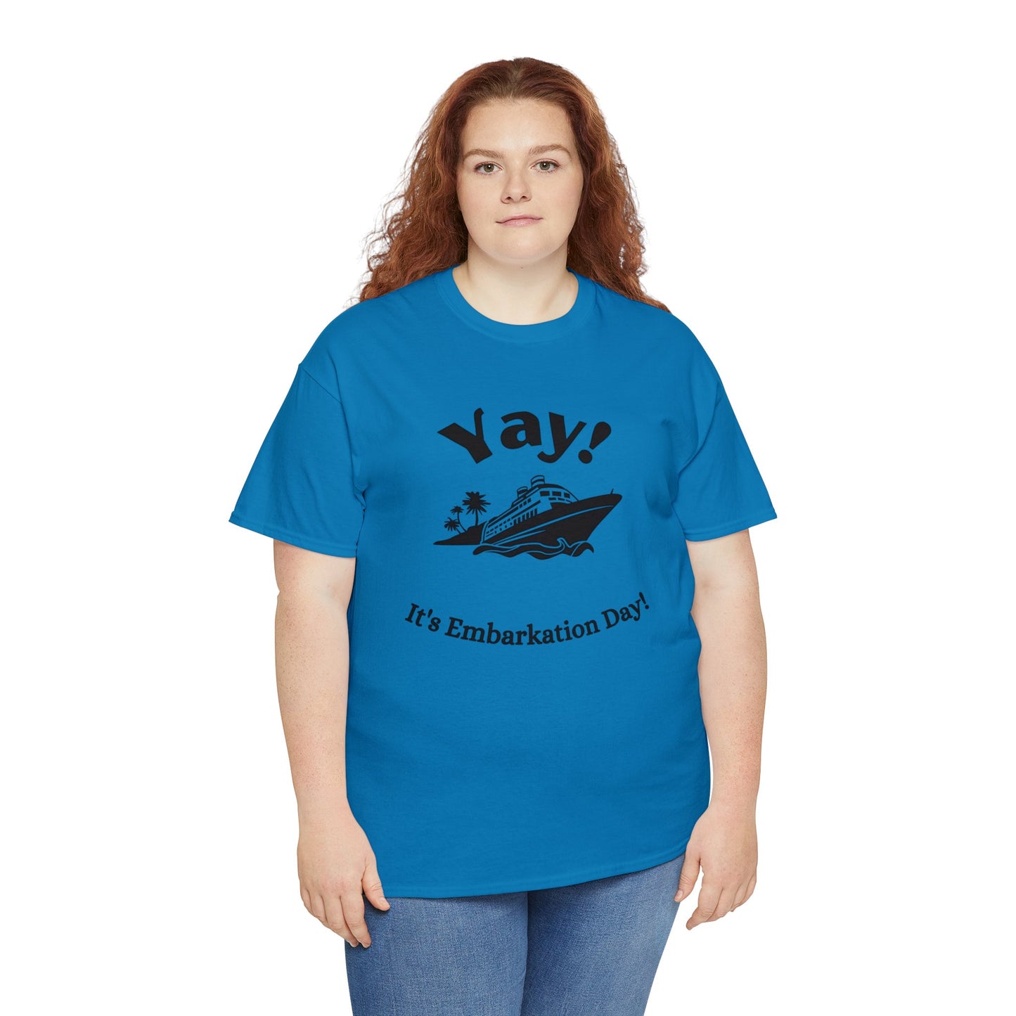 Unisex "Yay It's Embarkation Day" T-Shirt