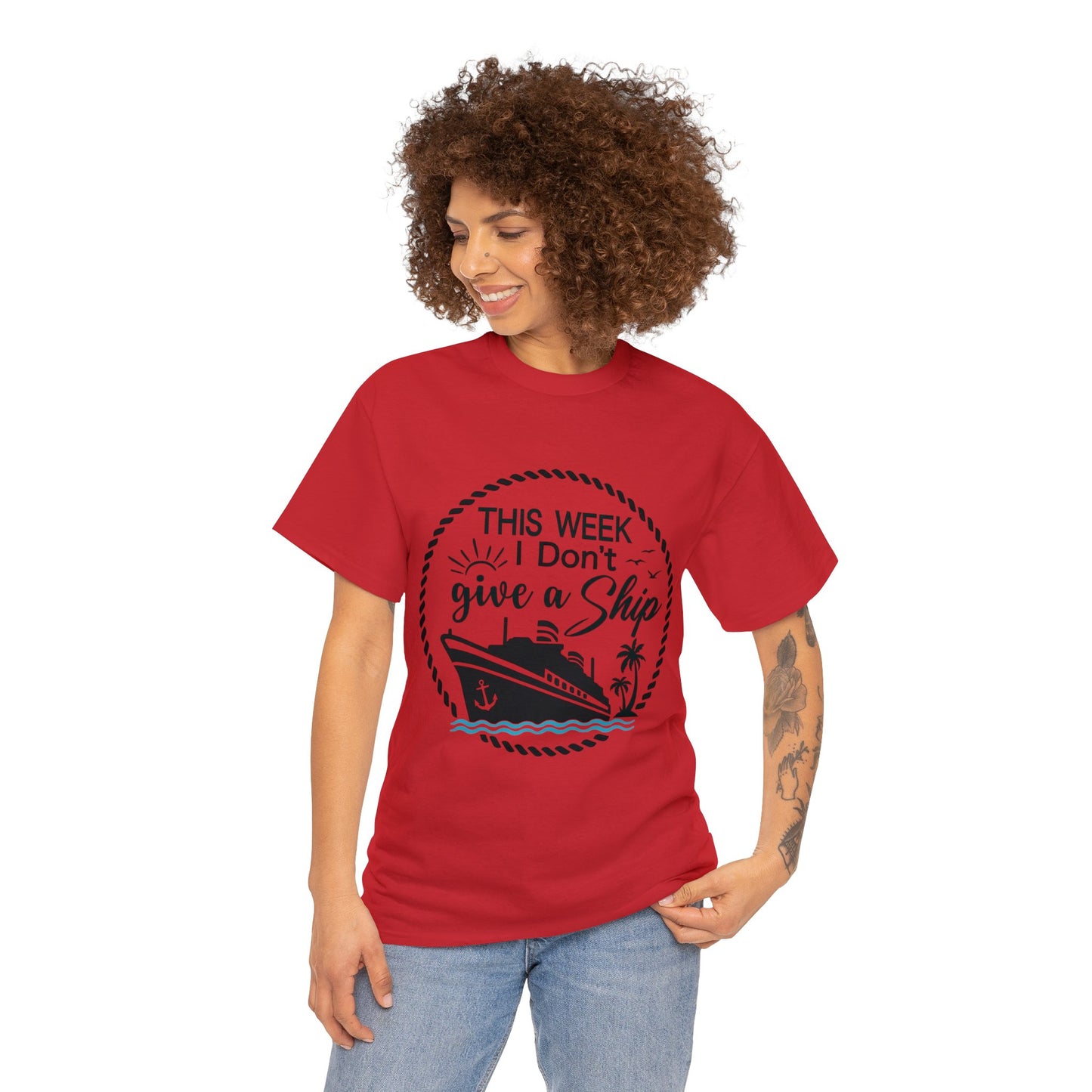 Unisex "This Week I Don't Give A Ship" T-shirt