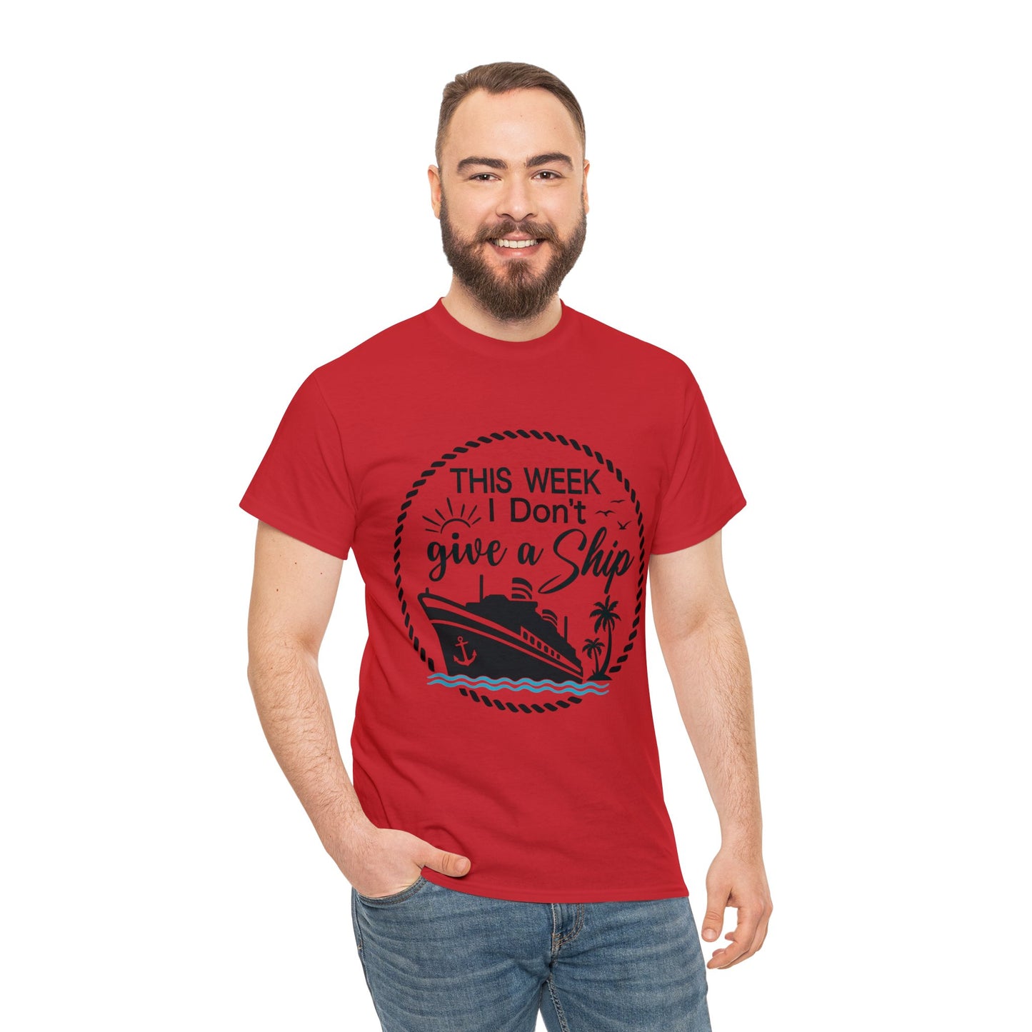 Unisex "This Week I Don't Give A Ship" T-shirt