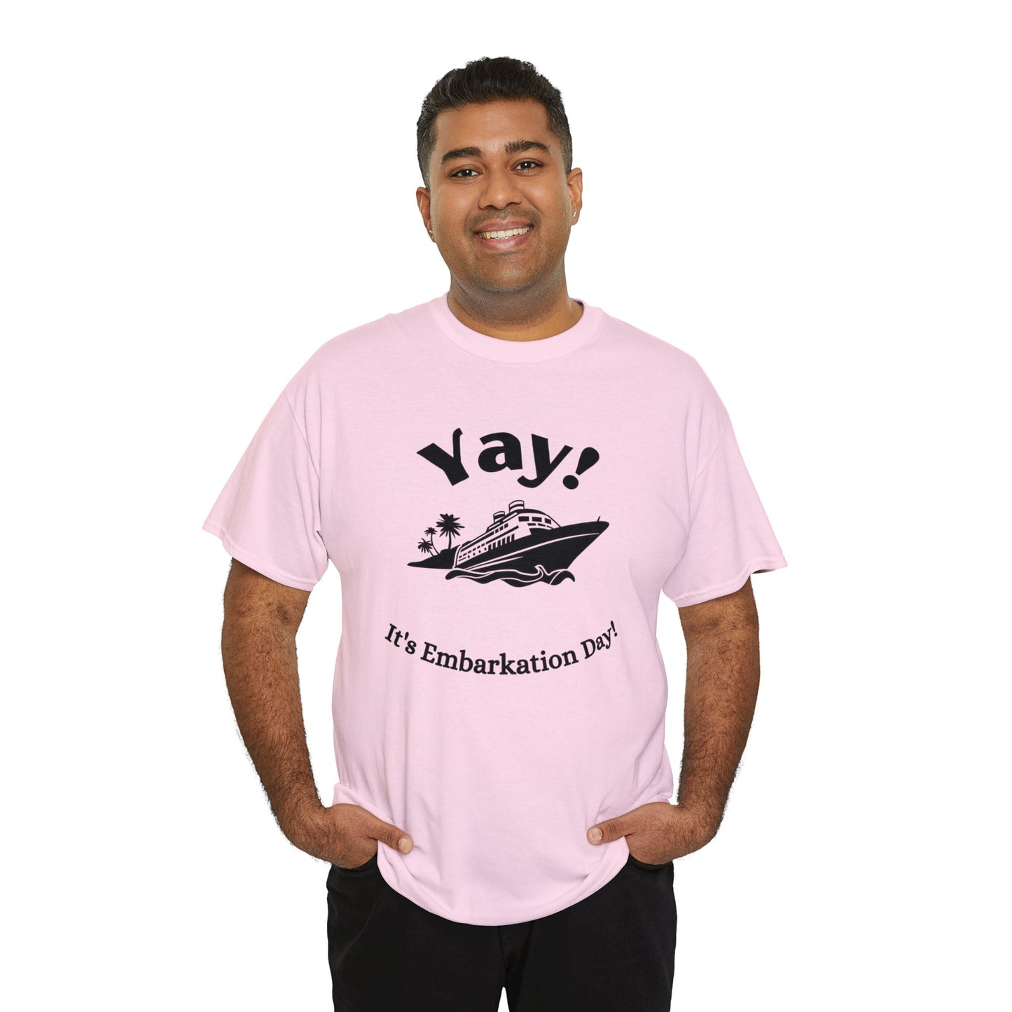 Unisex "Yay It's Embarkation Day" T-Shirt
