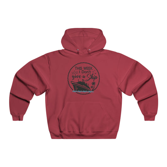 "This Week I Don't Give A Ship" Hooded Sweatshirt