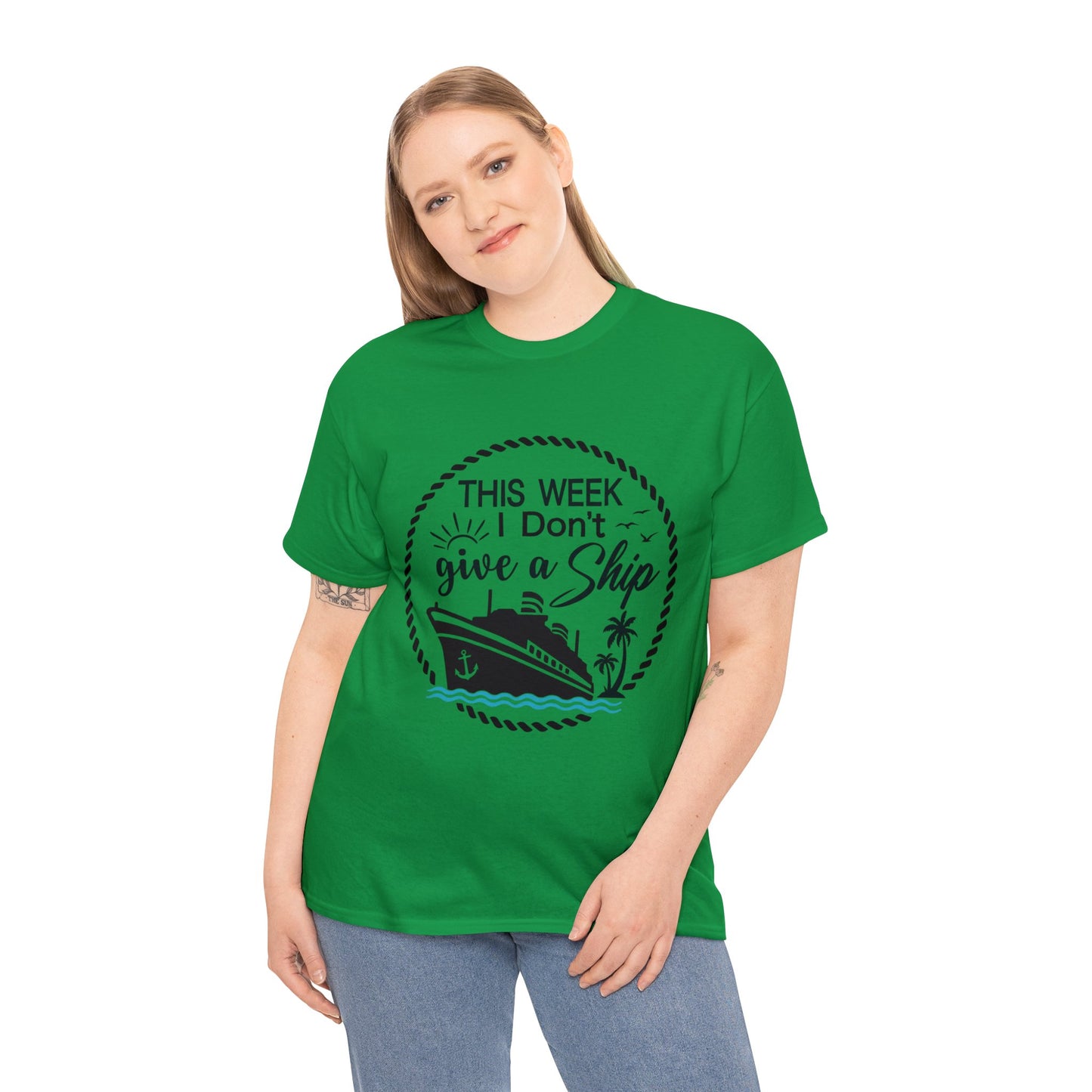 Unisex "This Week I Don't Give A Ship" T-shirt