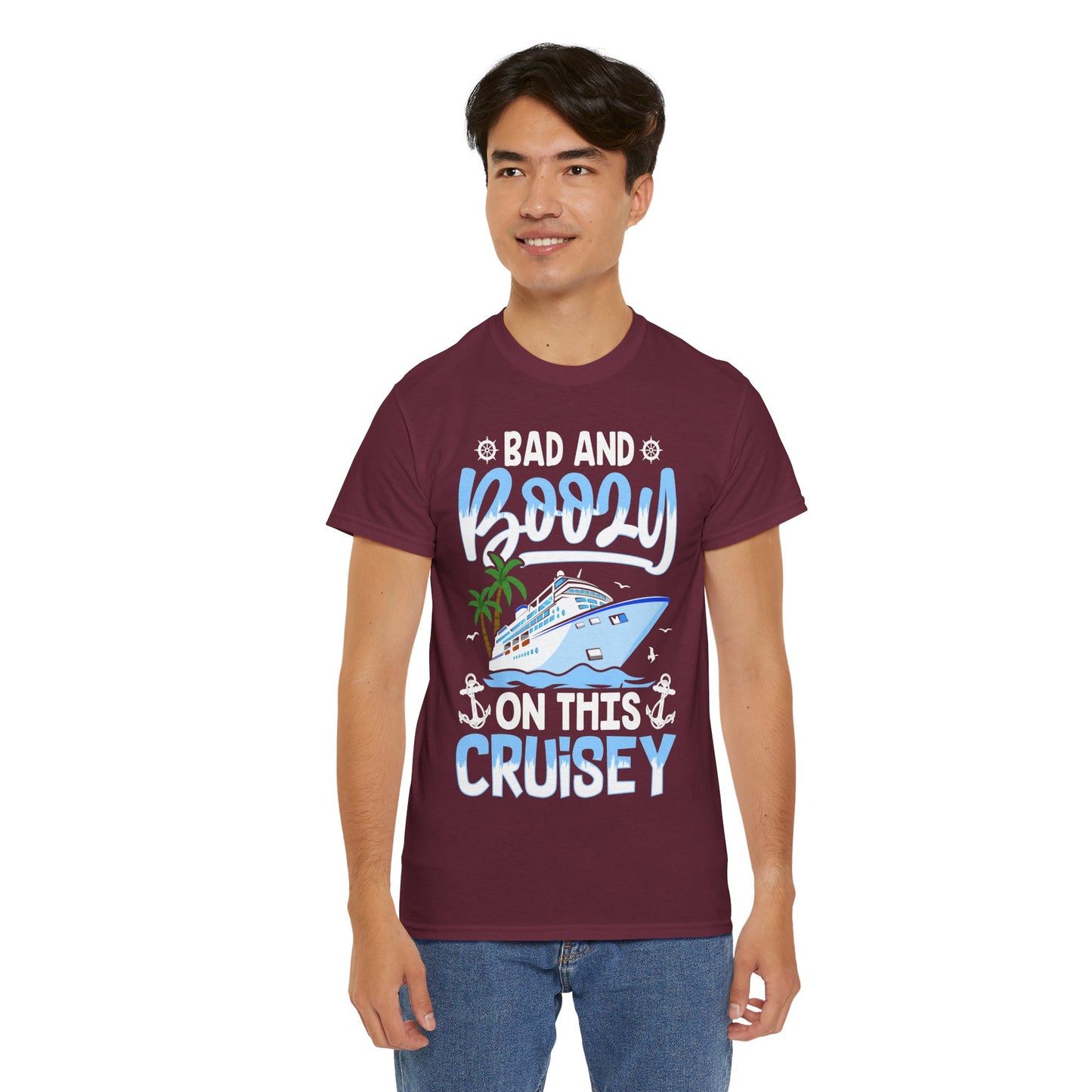 Unisex Bad & Boozy on this Cruisey T-shirt