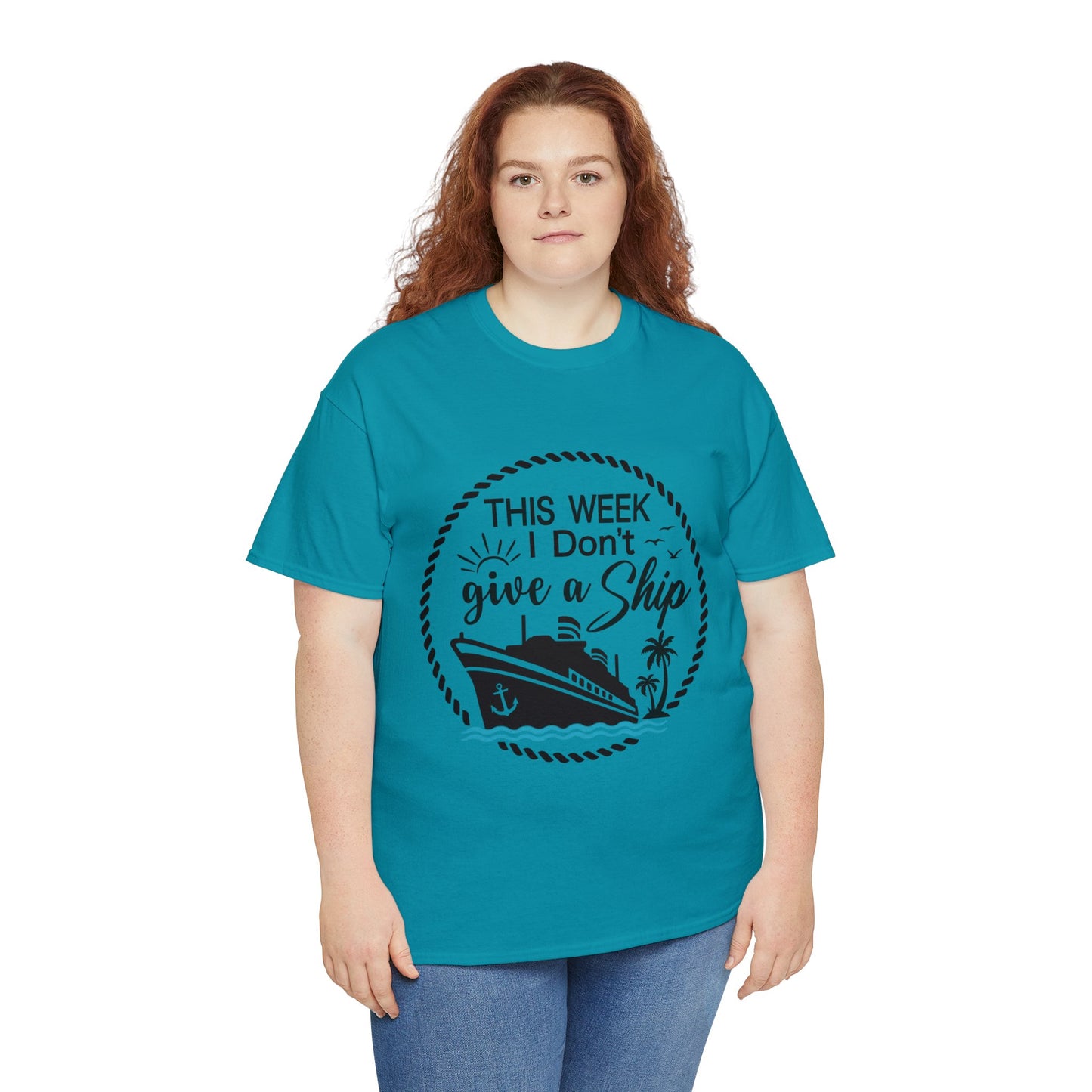 Unisex "This Week I Don't Give A Ship" T-shirt